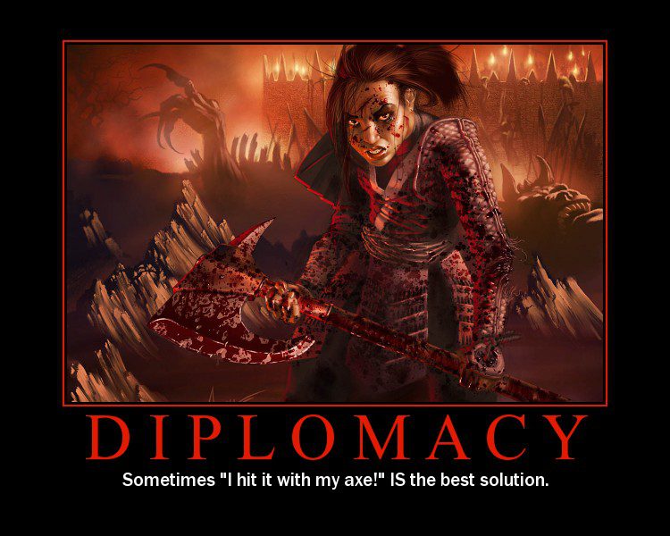 Illustration d'une guerrière face à des monstres, texte 'Diplomacy - Sometimes I hit it with my axe!'