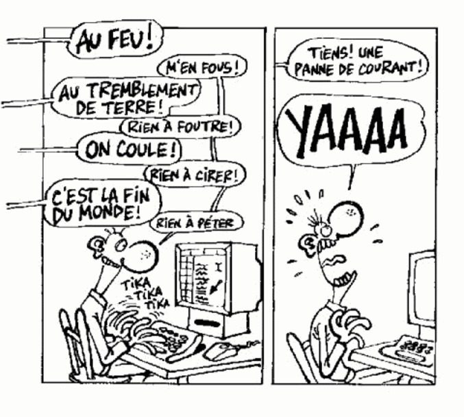 BD humoristique française : homme énumérant catastrophes « au feu, tremblement de terre, fin du monde » ; femme répond « panne de courant »