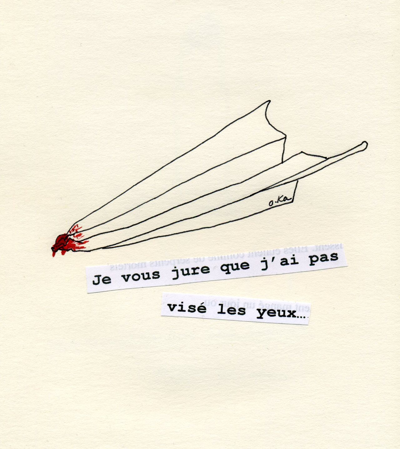 Dessin humoristique montrant un personnage avec cheveux ébouriffés et texte « Je vous jure que j'ai pas visé les yeux »
